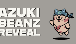 Azuki Beans reveal