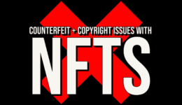 counterfeit and copyright issues NFTs