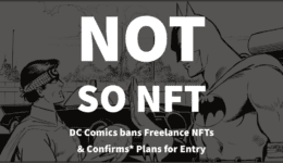 Not so NFT - DC Comics Bans Artists confirms NFT entry - NFTculture